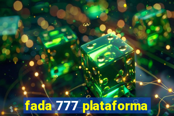 fada 777 plataforma